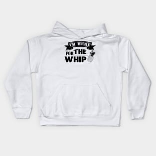 I'm Here for the Whip Pineapple Kids Hoodie